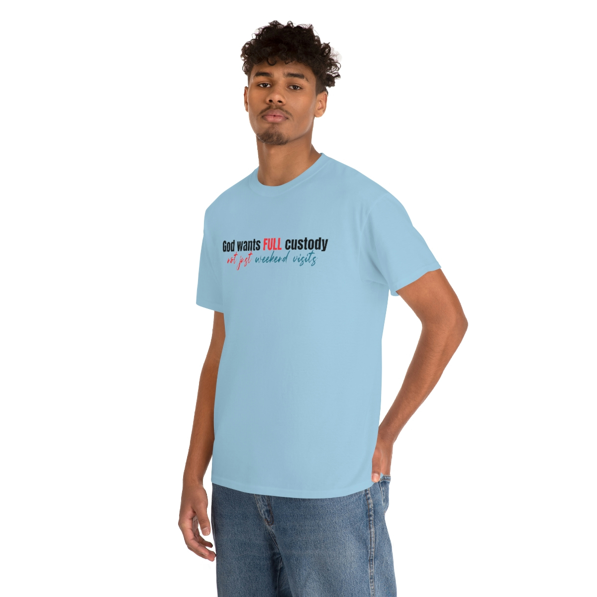 God want full custody T-Shirt - Image 77