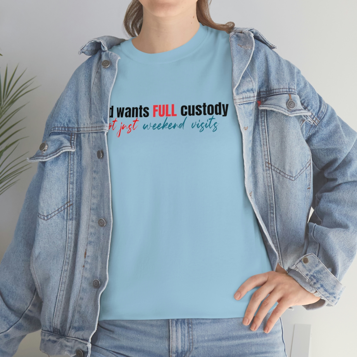 God want full custody T-Shirt - Image 78