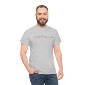 Jesus is the ONLY Way Shirt