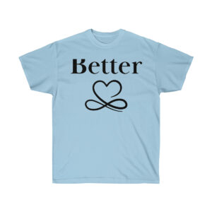 His and Her Better Together Marriage T-Shirt
