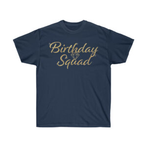 Birthday Squad and Crew T-Shirt