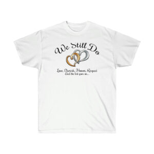 We Still Do Husband and Wife Matching Marriage T-Shirt