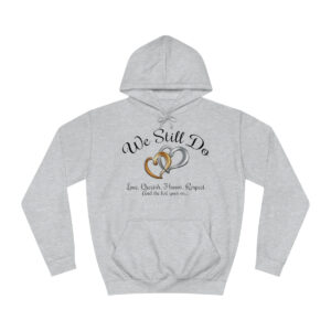 We Still Do Marriage Hoodie